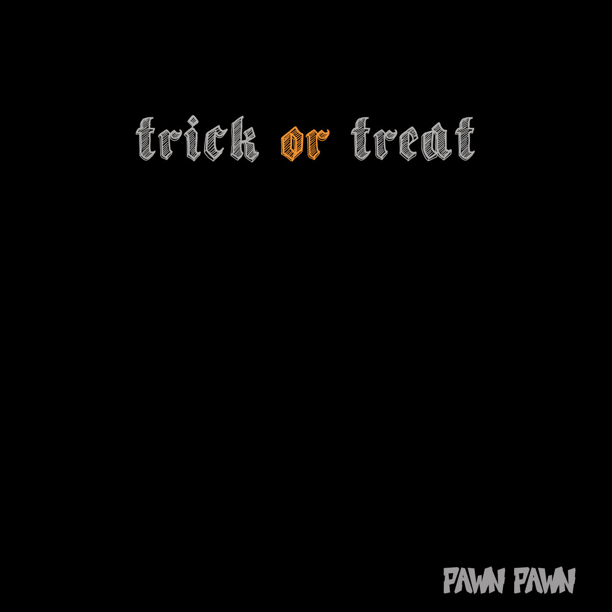 Trick or Treat