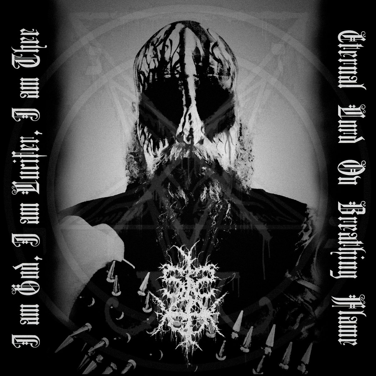I am God, I am Lucifer, I am Thee Eternal Lord ov Breathing Flame-Single