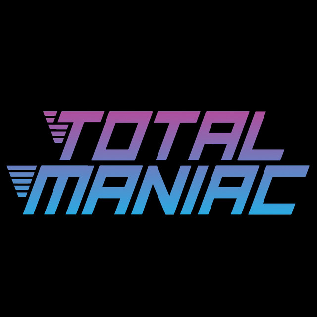 Total Maniac