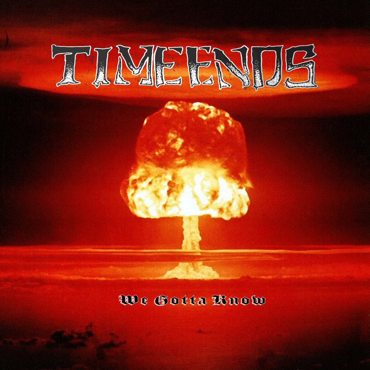 We Gotta Know - Single