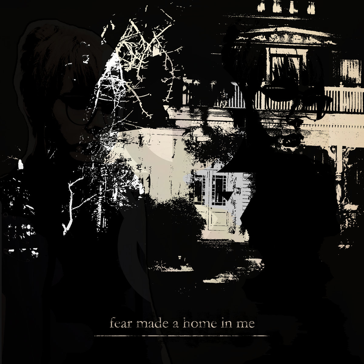 fear made a home in me (2019)