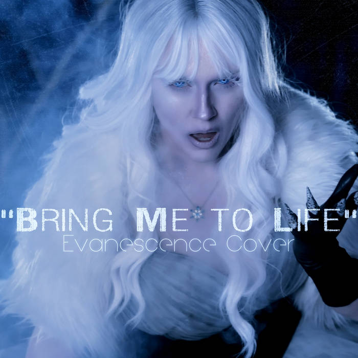 Bring Me To Life (Evanescence Cover)