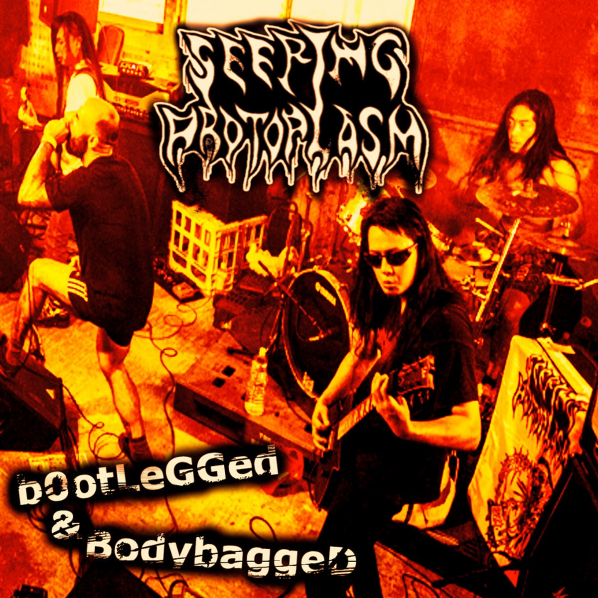 Seeping Protoplasm - Bootlegged and Bodybagged 2024