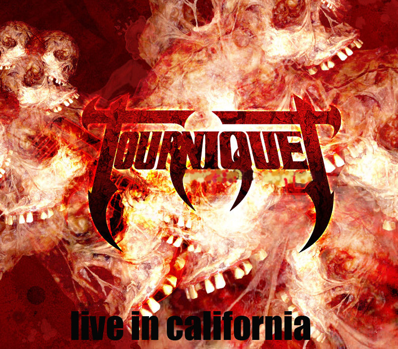 Tourniquet - Live in California
