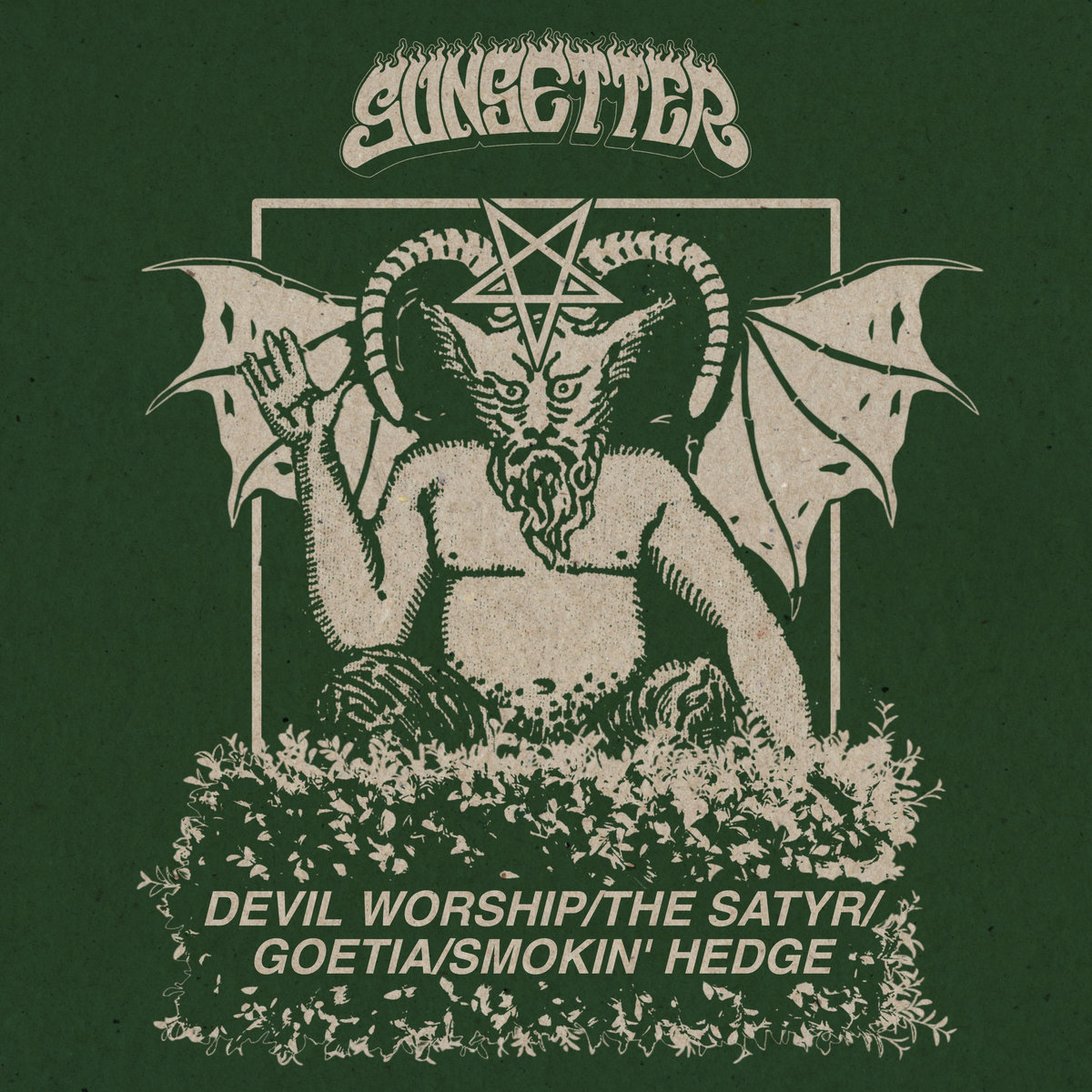 Devil Worship/The Satyr/Goetia/Smokin' Hedge