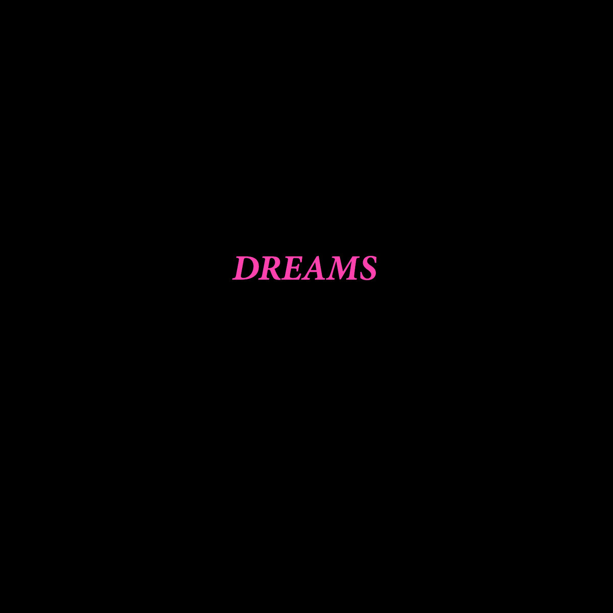 Dreams (Demo)