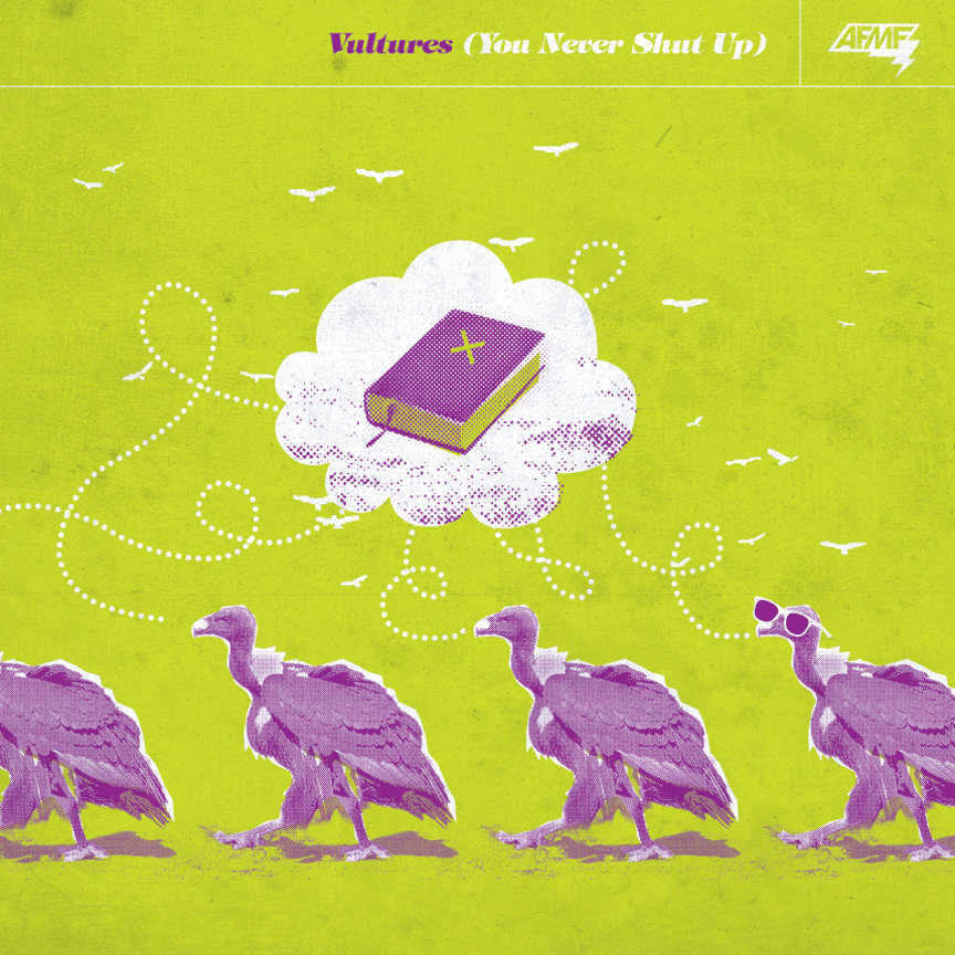 Vultures (You Never Shut Up)