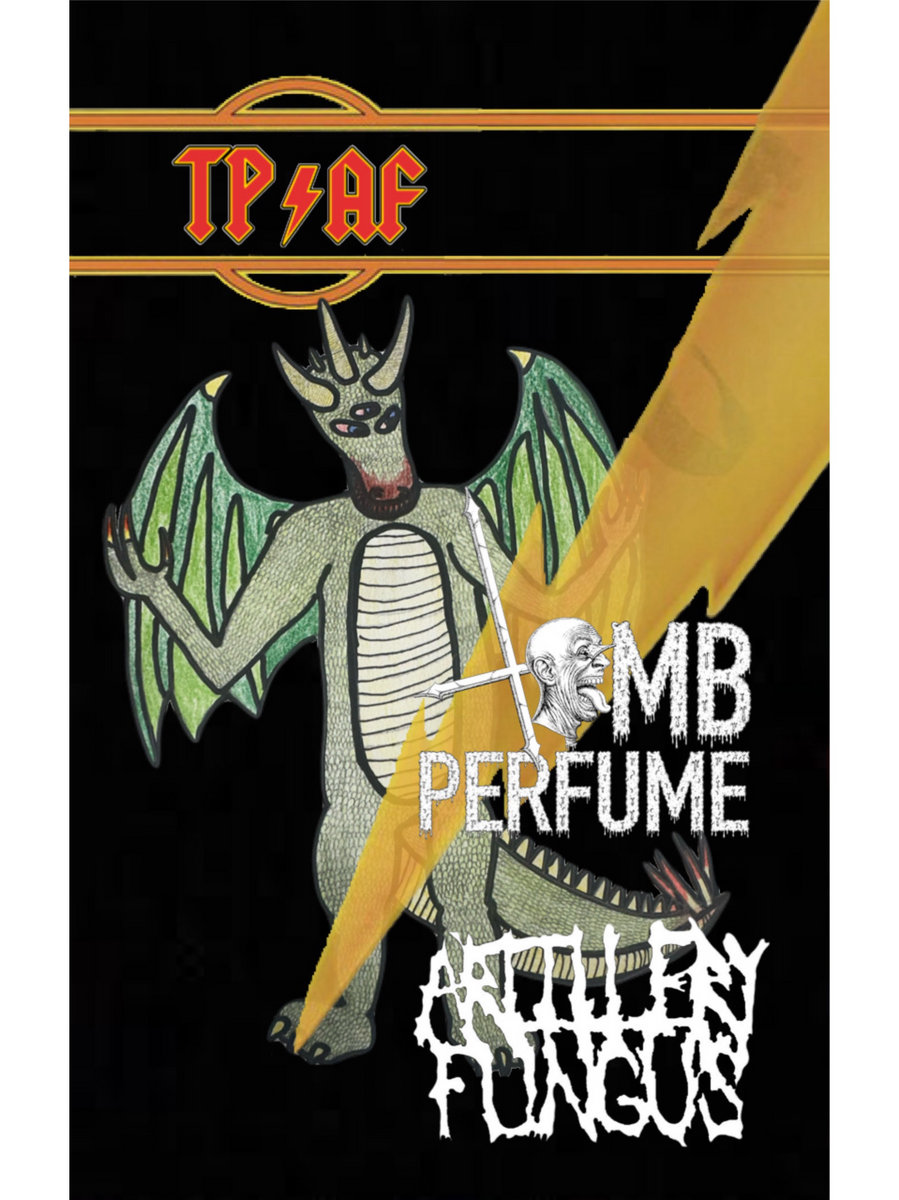 Tomb Perfume/Artillery Fungus Split
