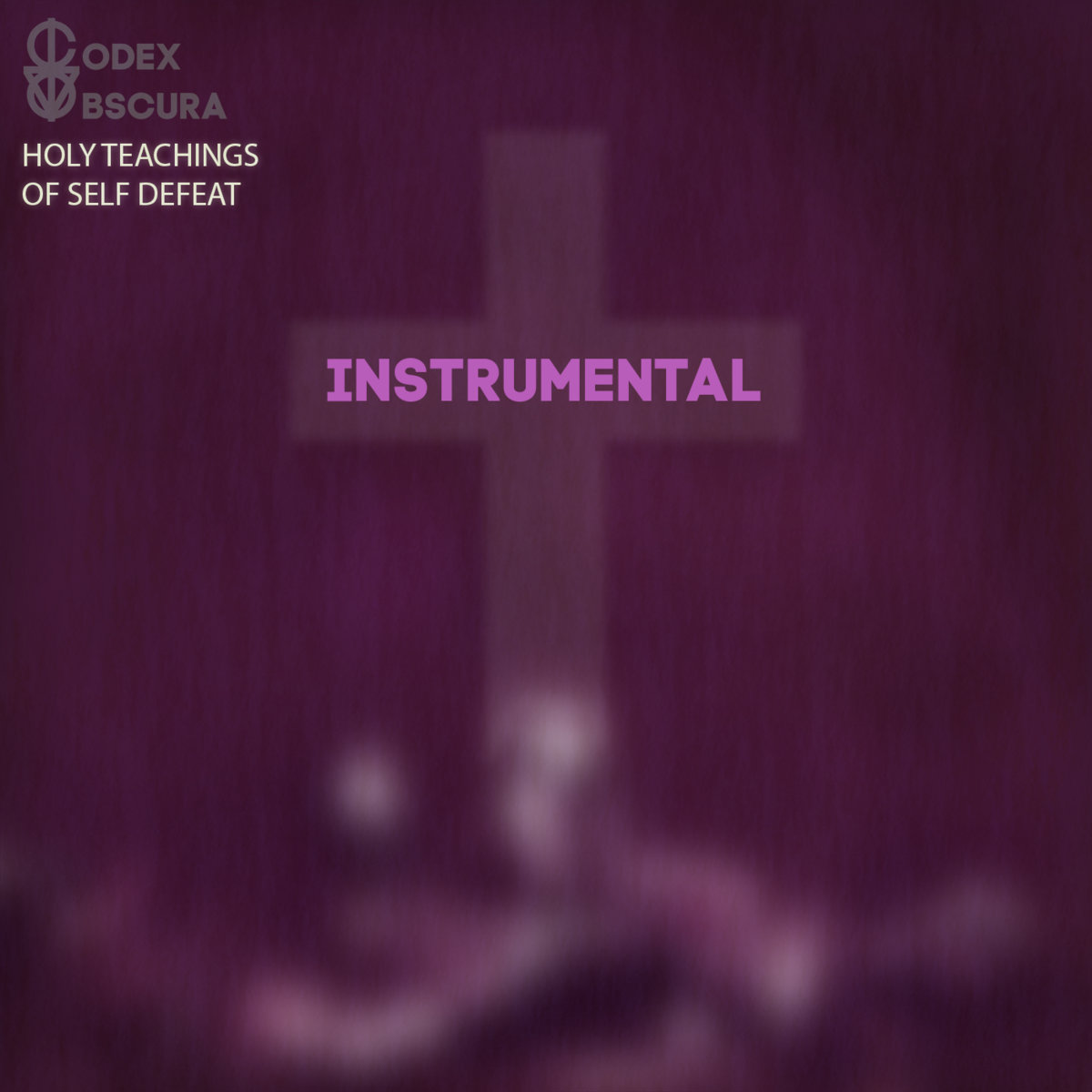 Holy Teachings of Self Defeat (Instrumental)