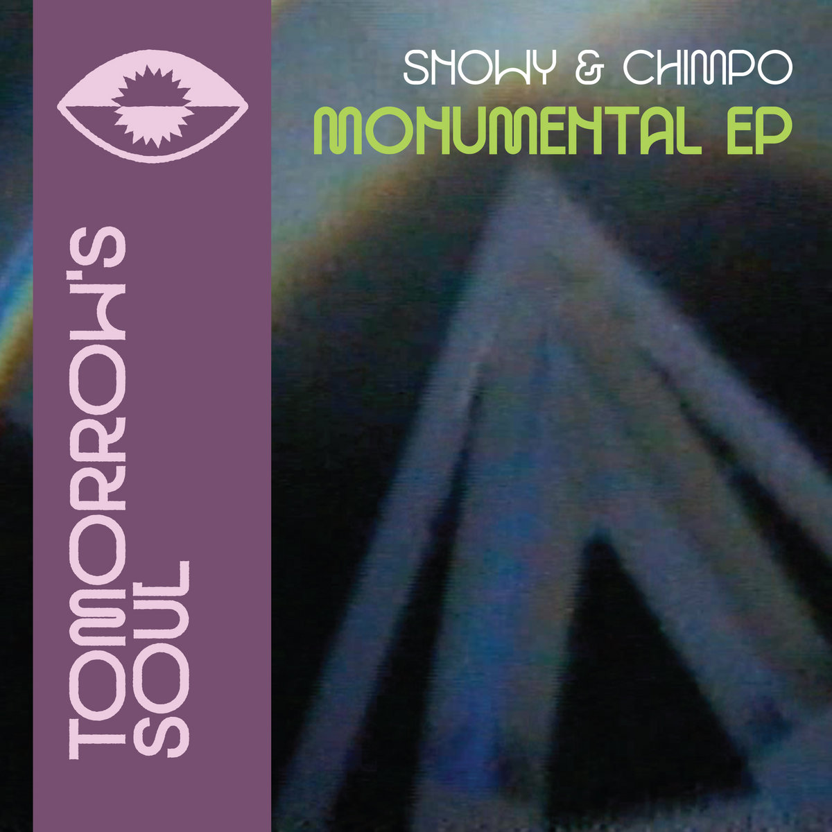 Snowy & Chimpo - Monumental EP