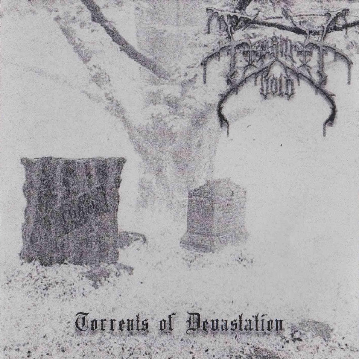 TORRENTS OF DEVASTATION