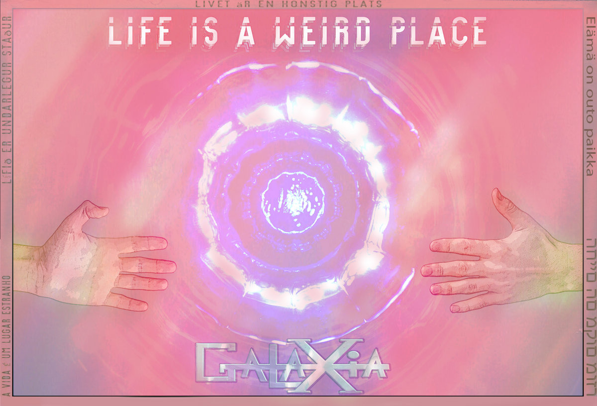 Life is a Weird Place