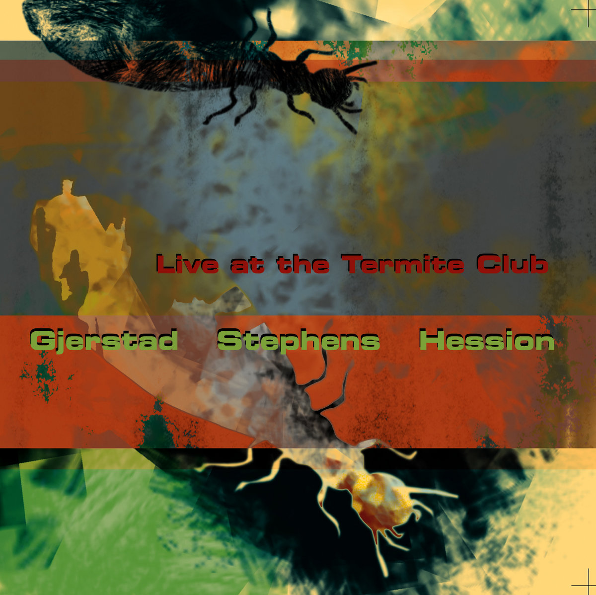 Live at The Termite Club - Gjerstad Stephens Hession