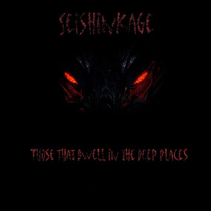 Those That Dwell In The Deep Places Of The Earth