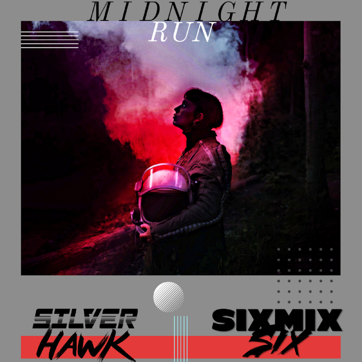Midnight Run (With Special Guest SIXMIXSIX)