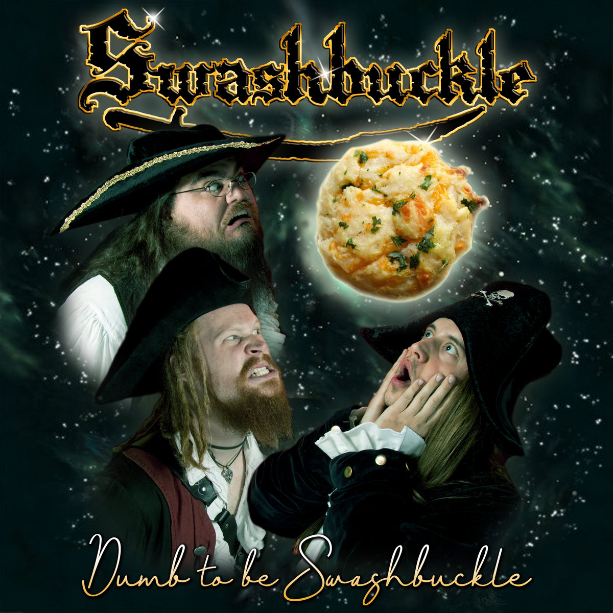 Dumb To Be Swashbuckle