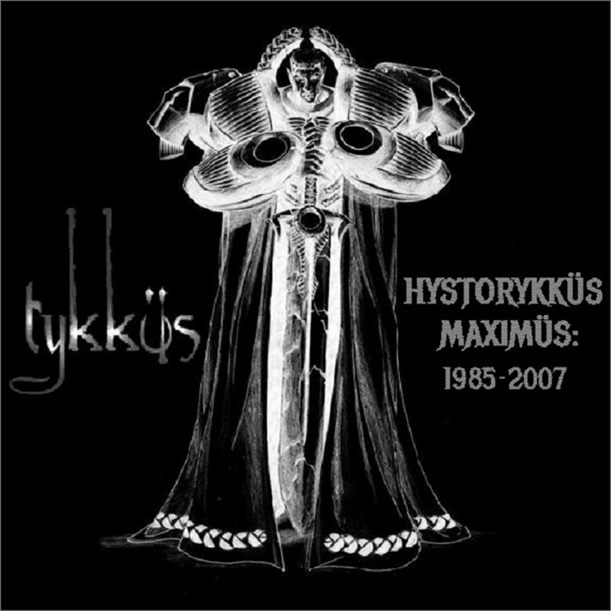 Hystorykküs Maximüs: 1985-2007 [Remastered]