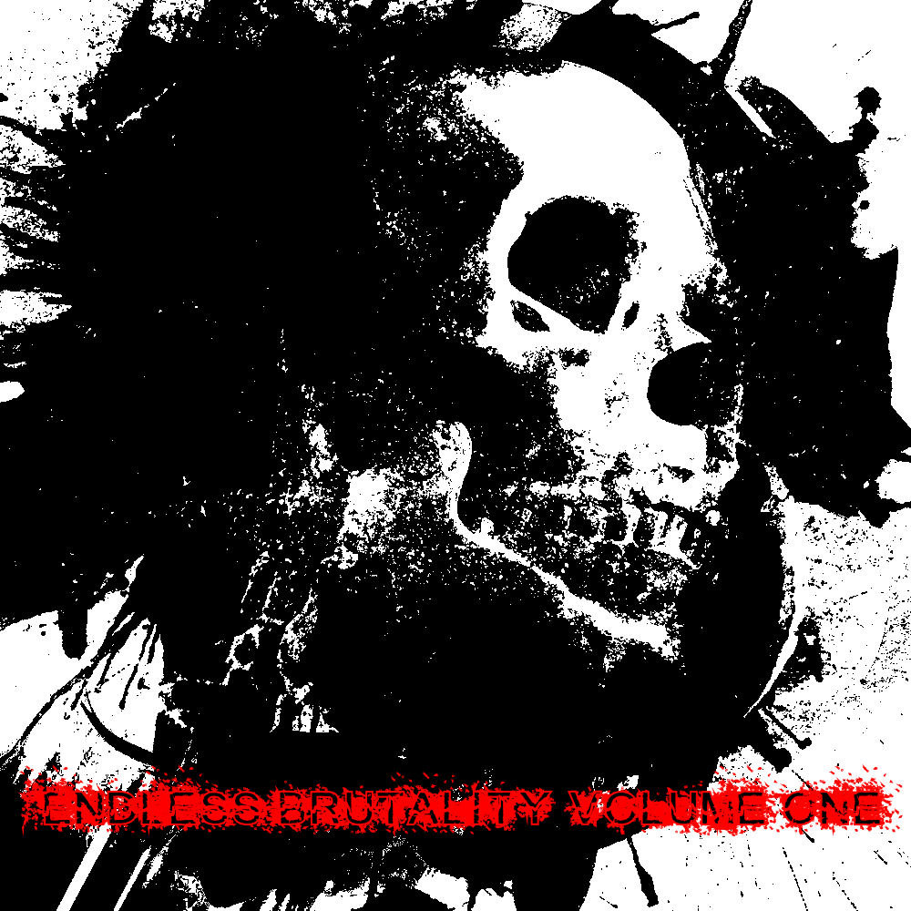 Endless Brutality - Volume One