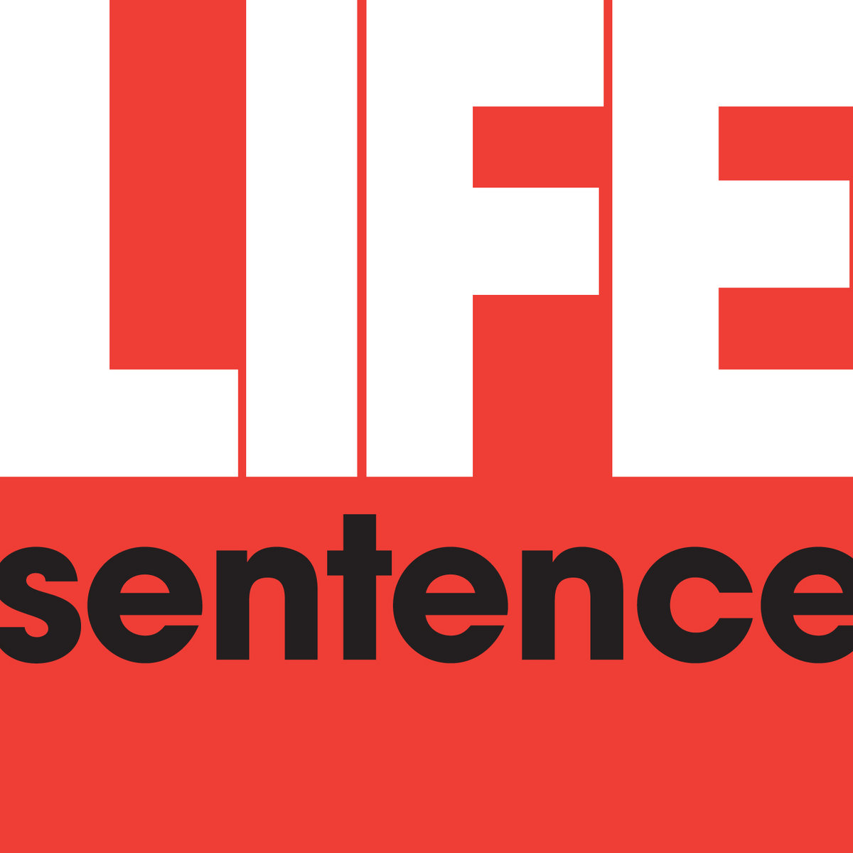 Life Sentence (Remastered)