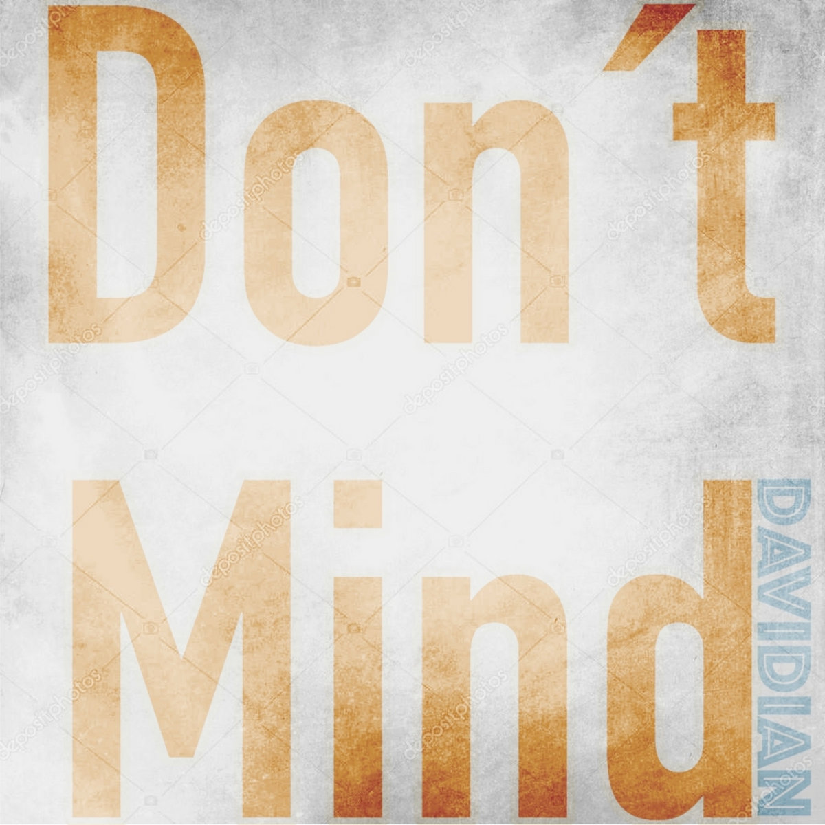 Davidian - Don´t Mind (Original Mix)