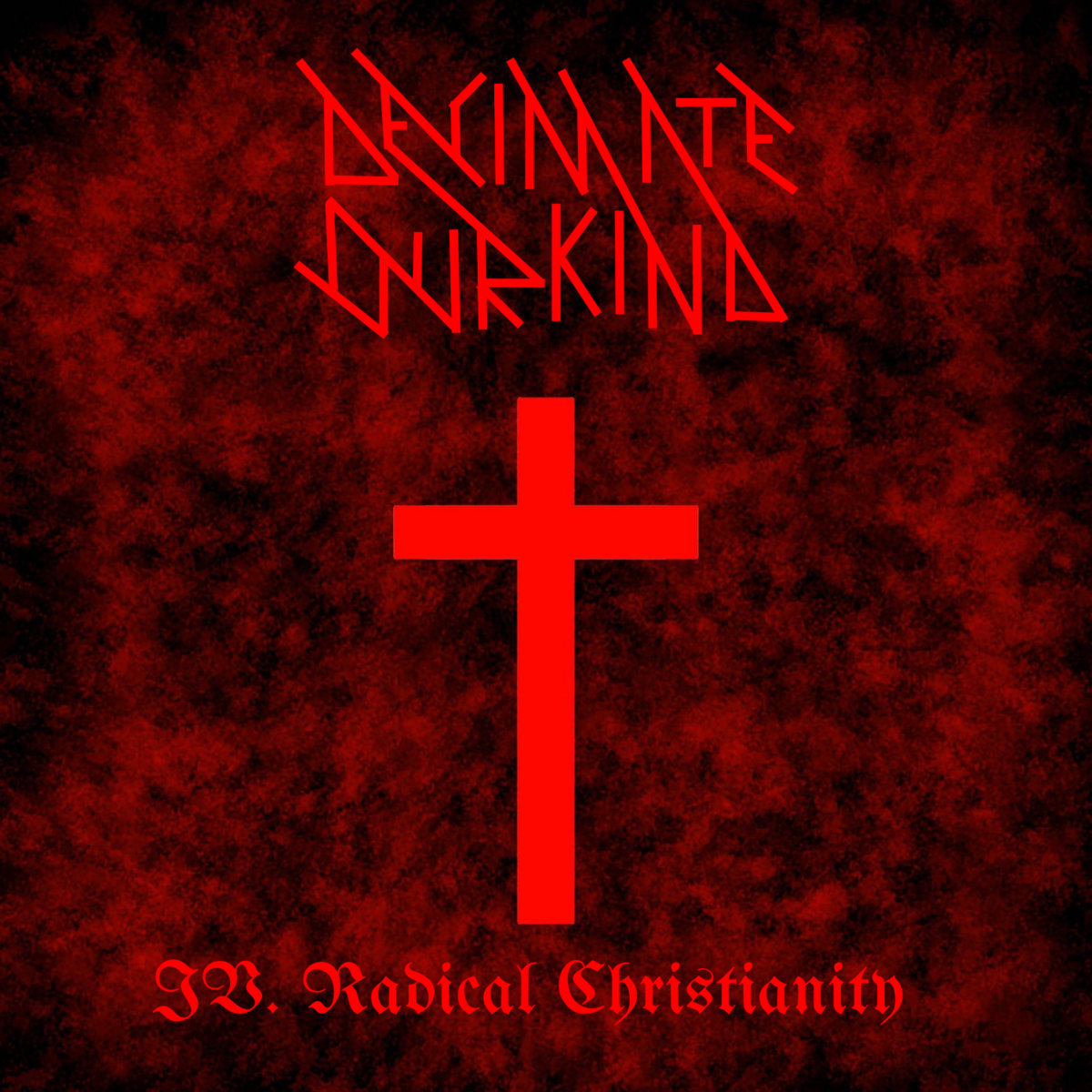 DOK IV: Radical Christianity