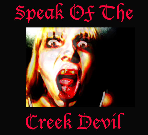Speak Of The CREEK DEVIL
