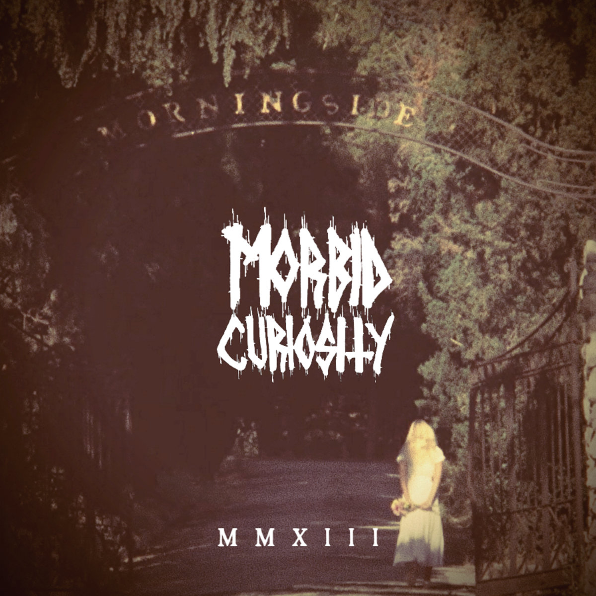 MORBID CURIOSITY - MMXIII