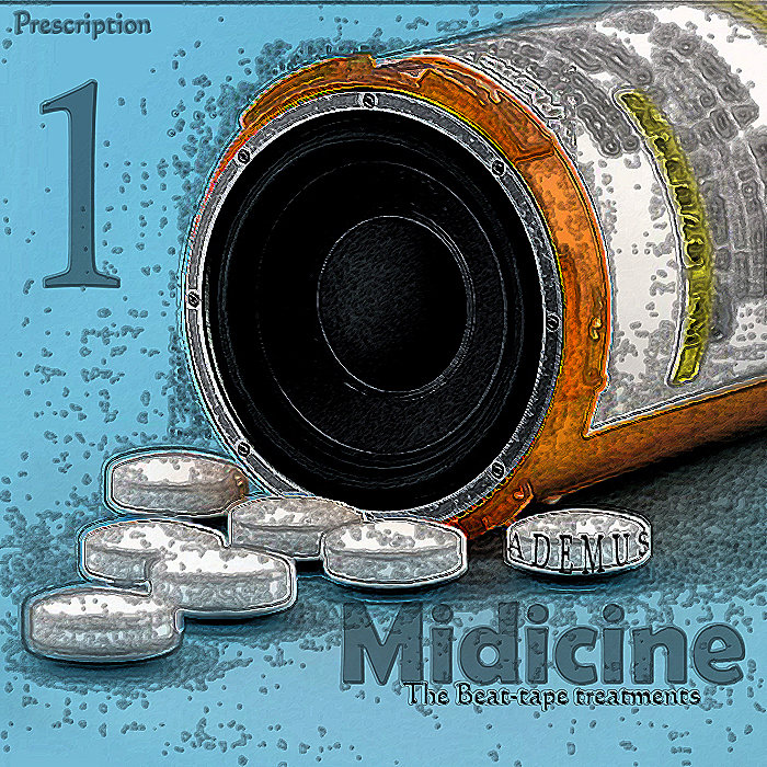 Prescription 1 - Midicine  (The beat-tape treatment)