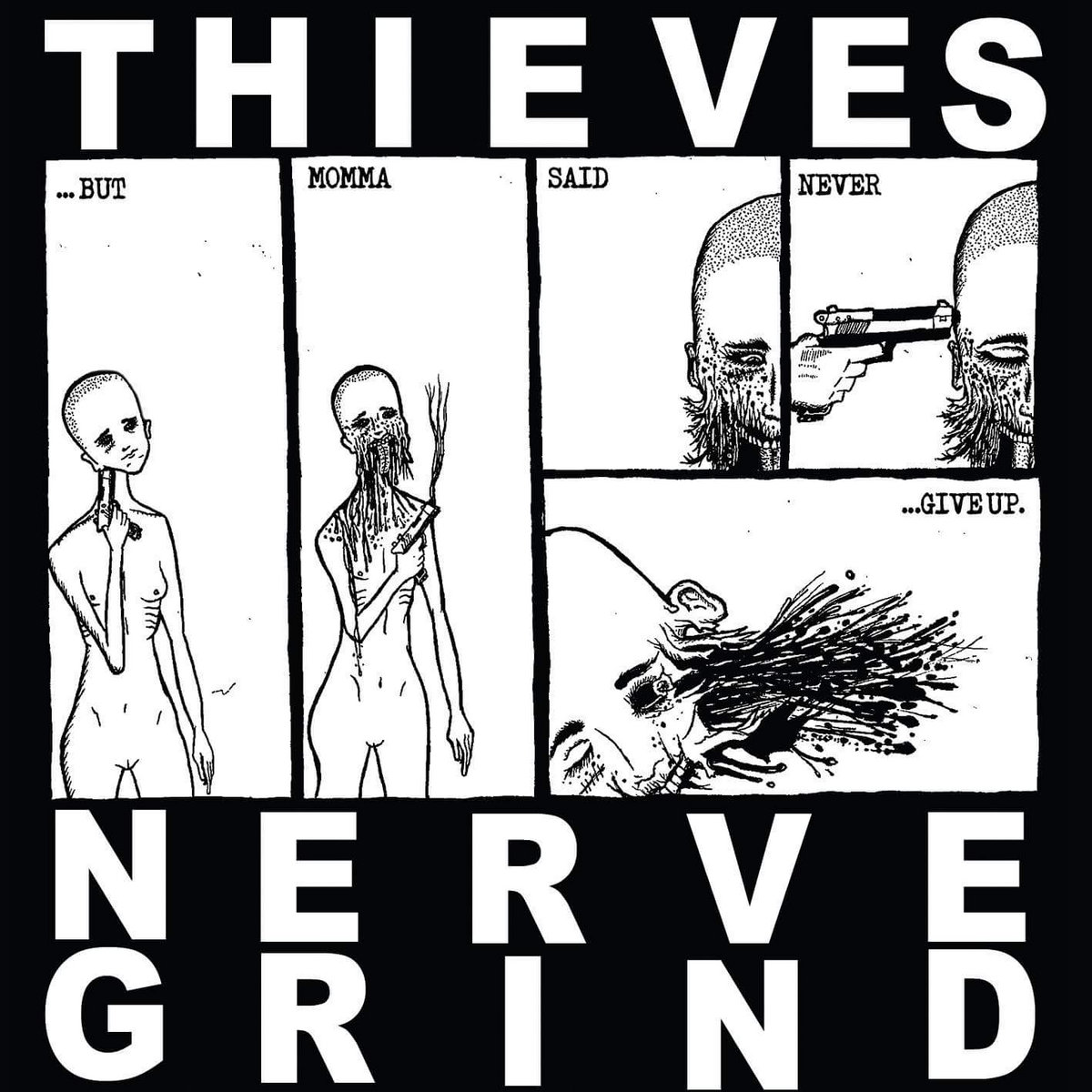 THIEVES/NERVE GRIND split