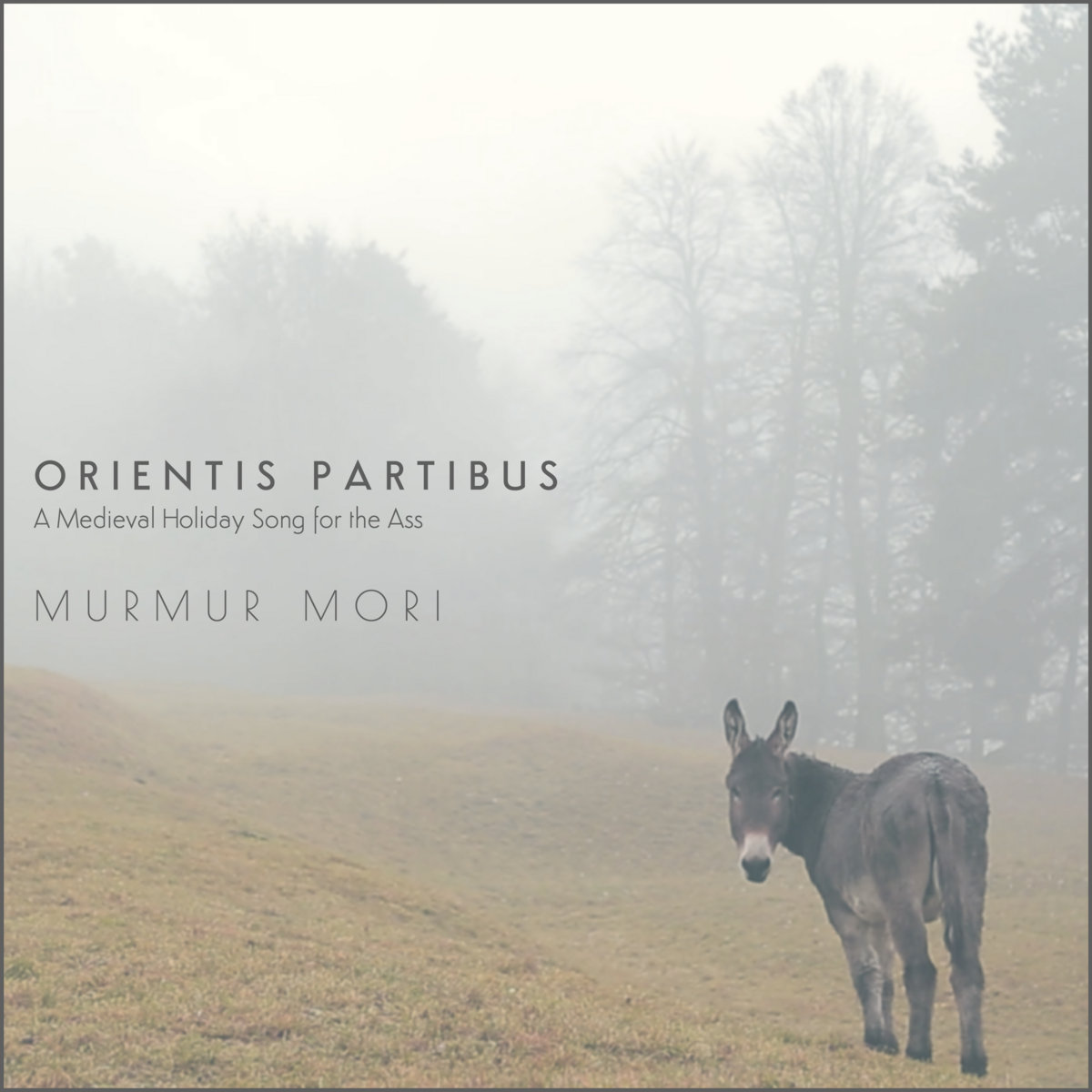 Orientis Partibus - A Medieval Holiday Song for the Ass