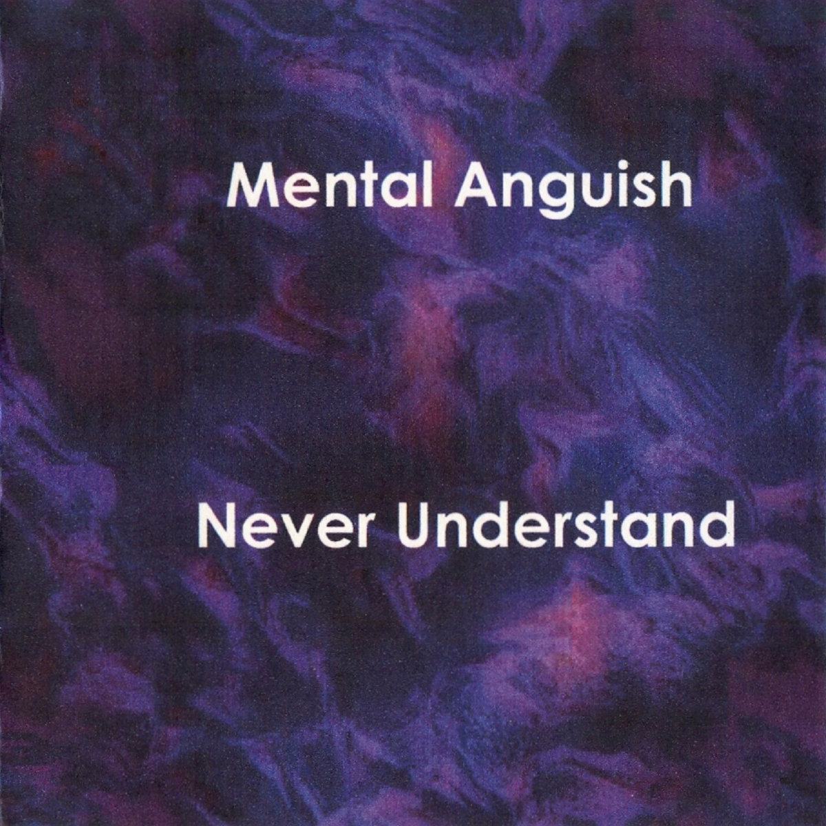 Never Understand