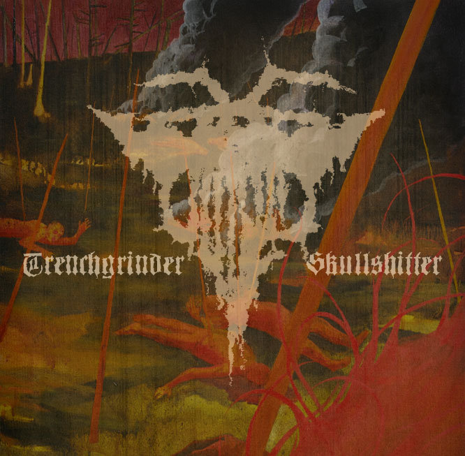 Trenchgrinder / Skullshitter split