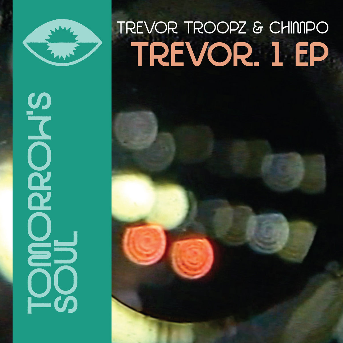 Trevor Troopz & Chimpo - TREVOR 1. EP