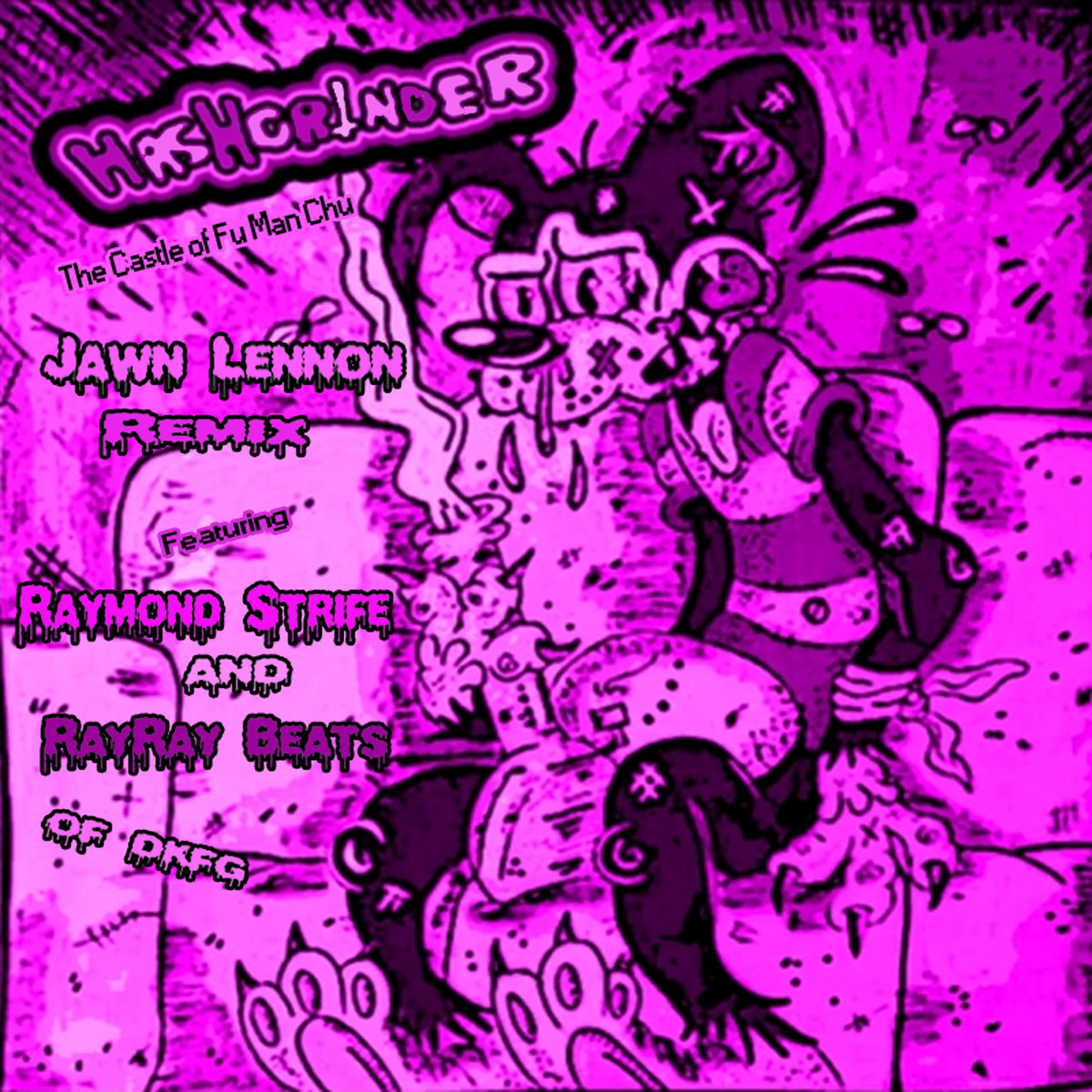 The Castle of Fu-Man Chu ft. Raymond Strife & RayRay Beats (Jawn Lennon Remix)