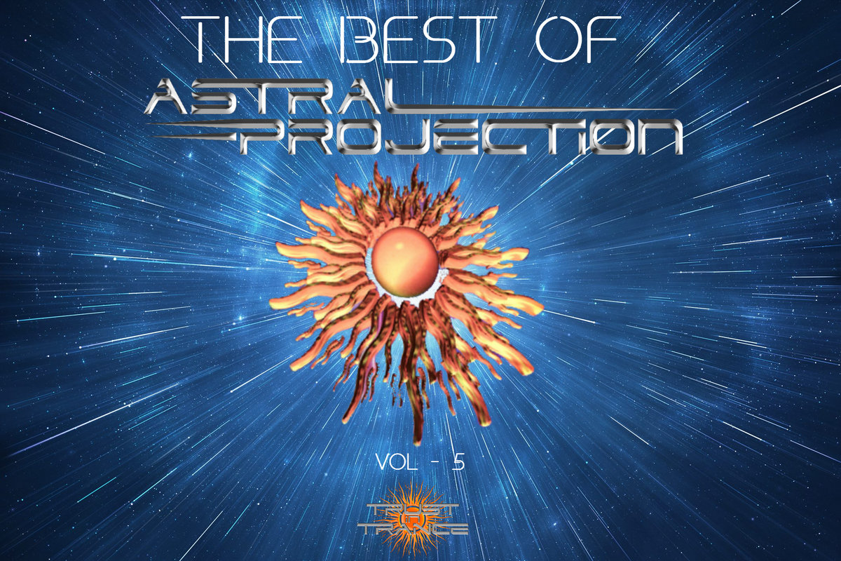 The Best Of Astral Projection - Vol - 5