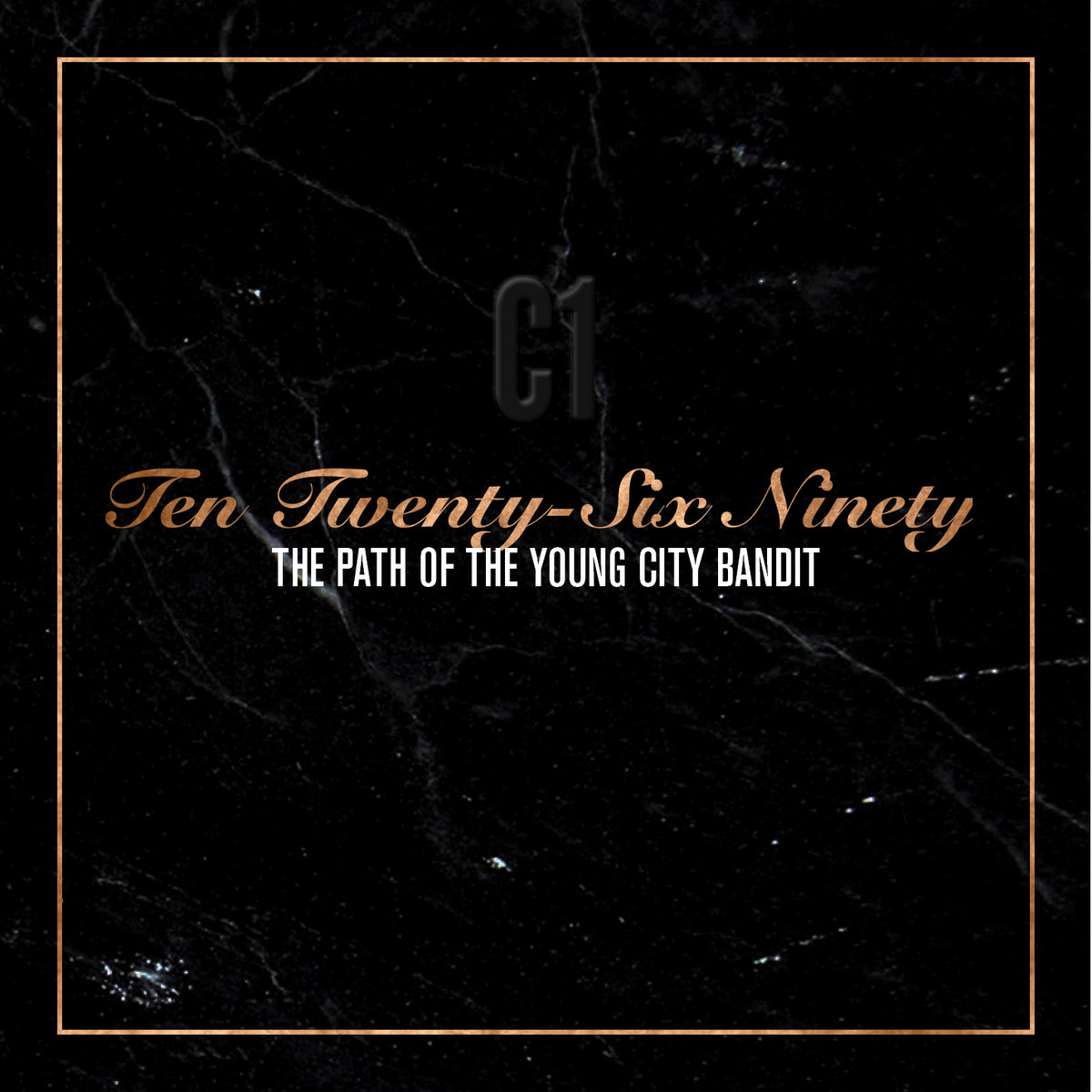 Ten Twenty-Six Ninety: Path of the Youngcitybandit (Special Edition)