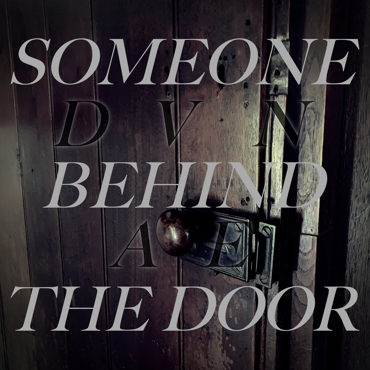 Someone Behind The Door