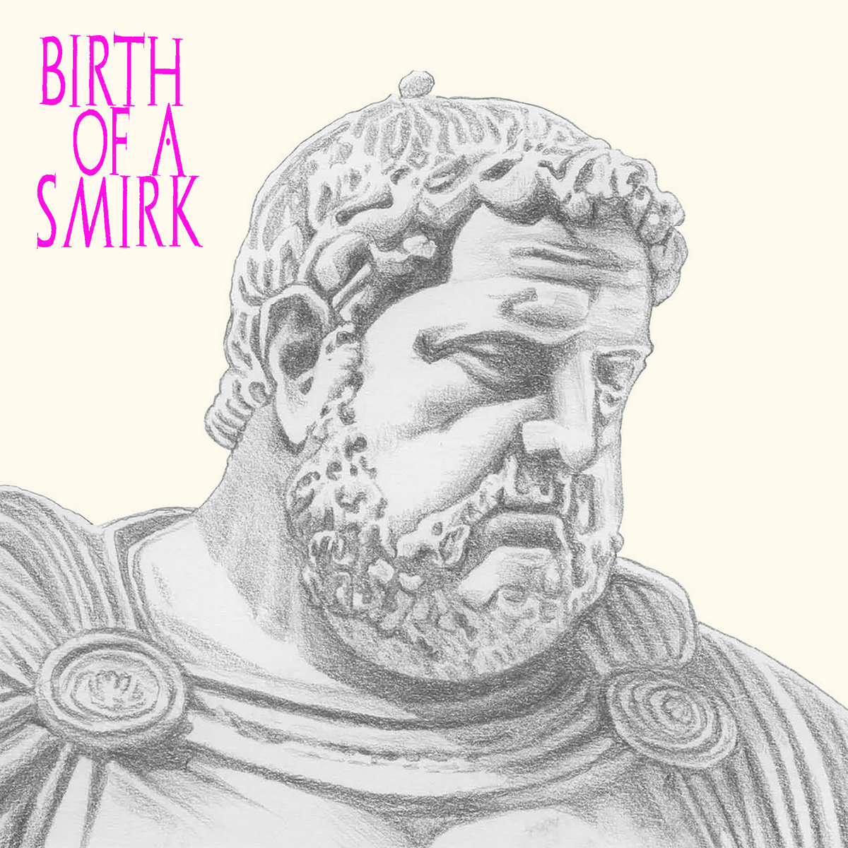 BIRTH OF A SMIRK