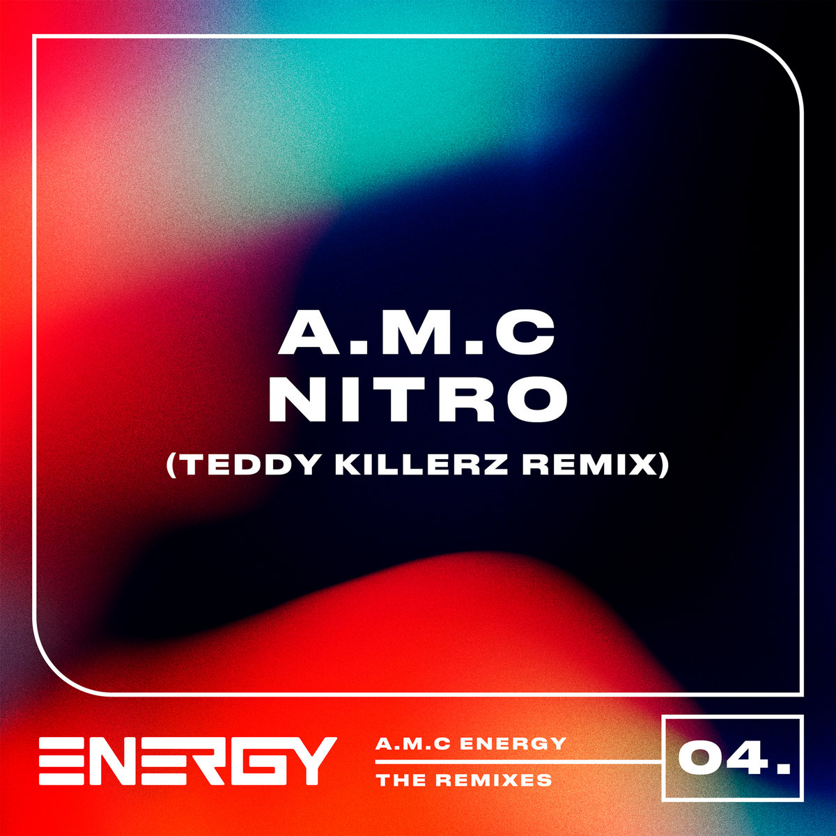 A.M.C - NITRO - Teddy Killerz Remix