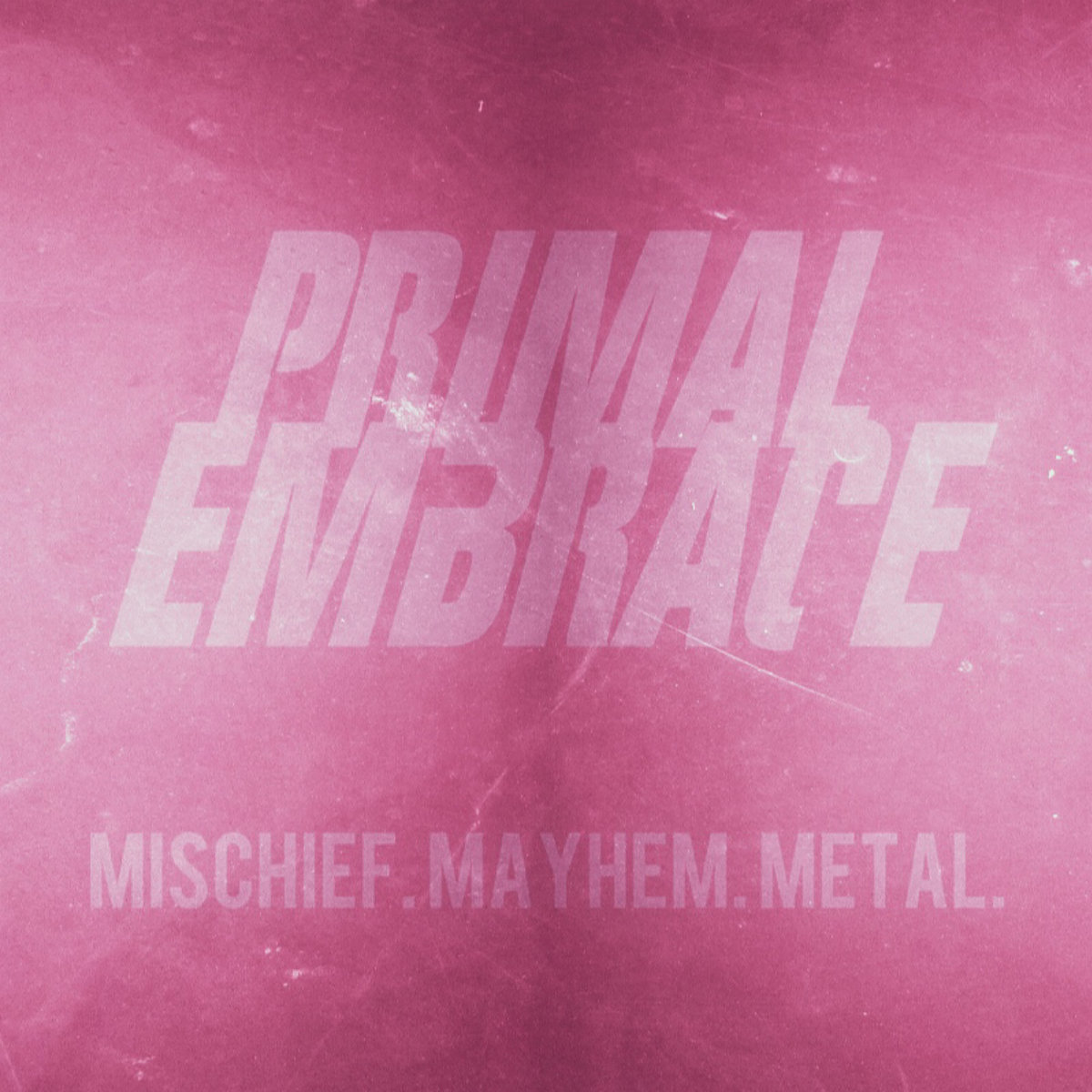 Mischief. Mayhem. Metal. EP