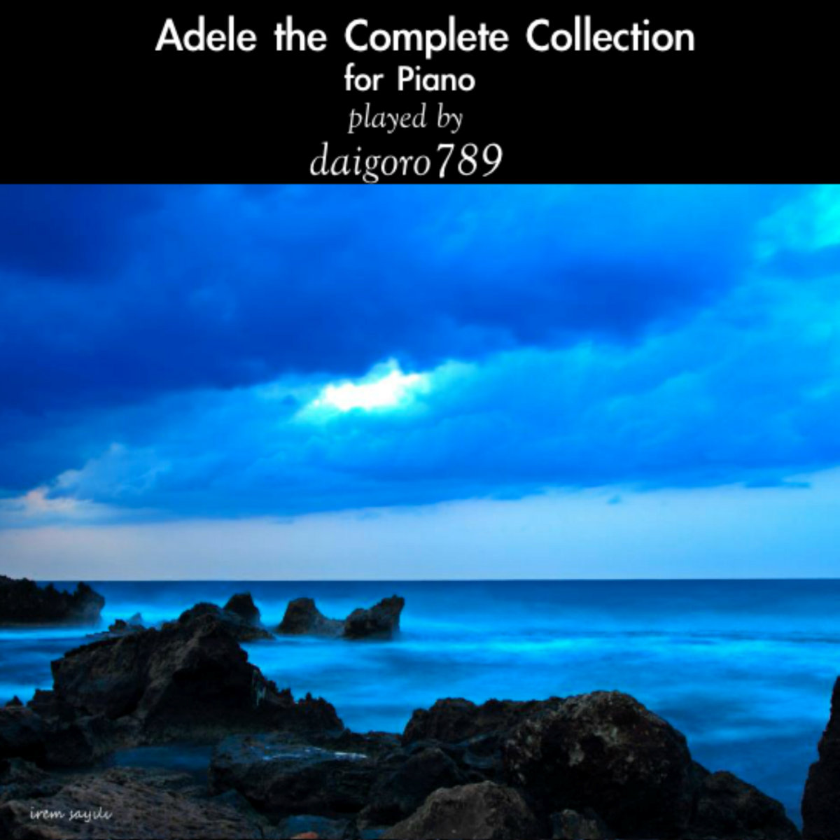 Adele: The Complete Collection for Piano Solo