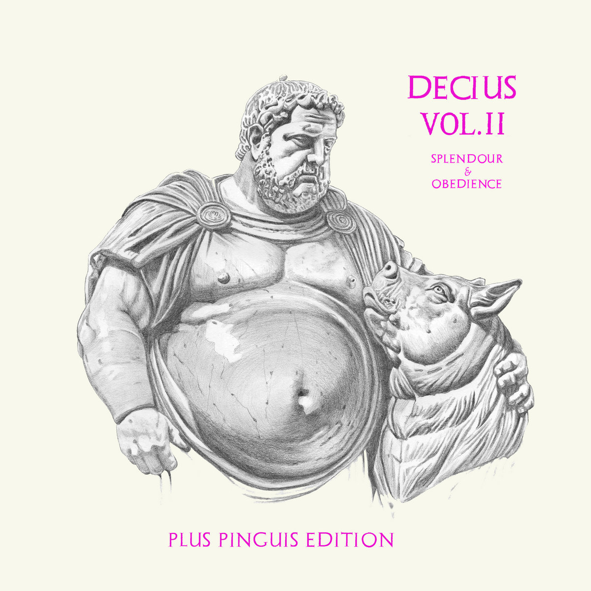 DECIUS VOL II (Splendour & Obedience): Plus Pinguis Edition