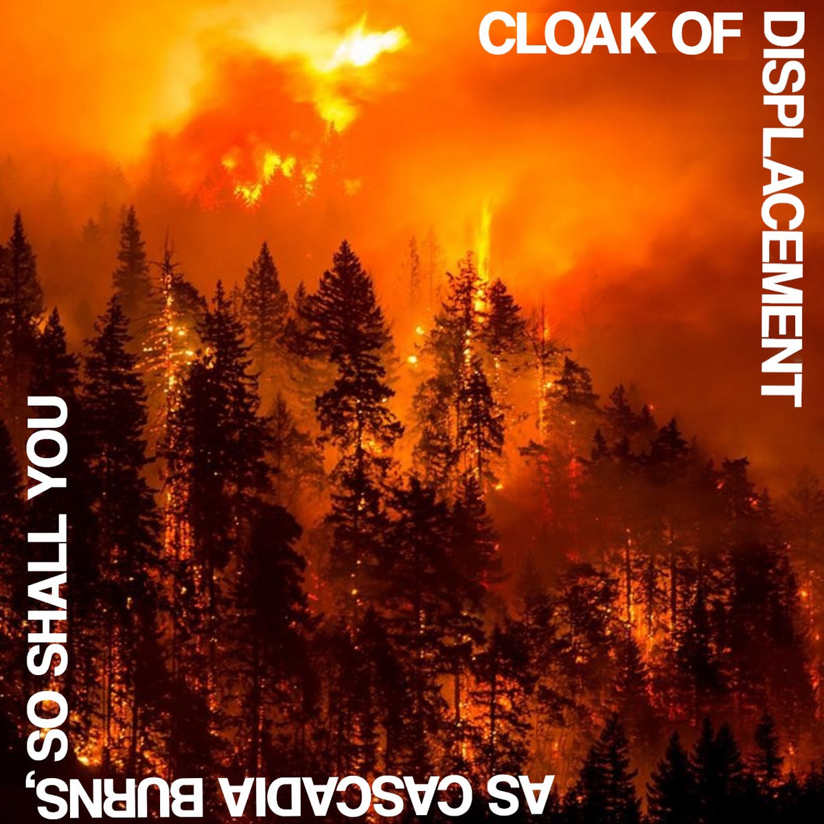 As Cascadia Burns, So Shall You