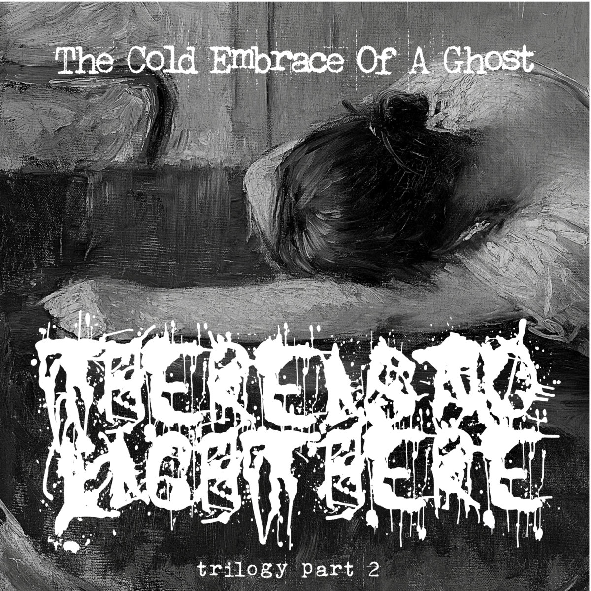 The Cold Embrace Of A Ghost