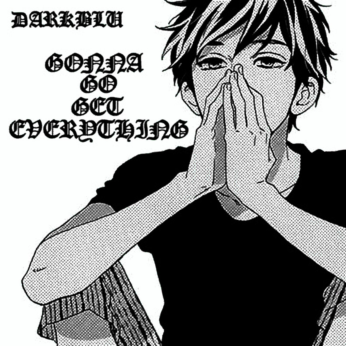 gonna go get everything (prod. KillBighead)