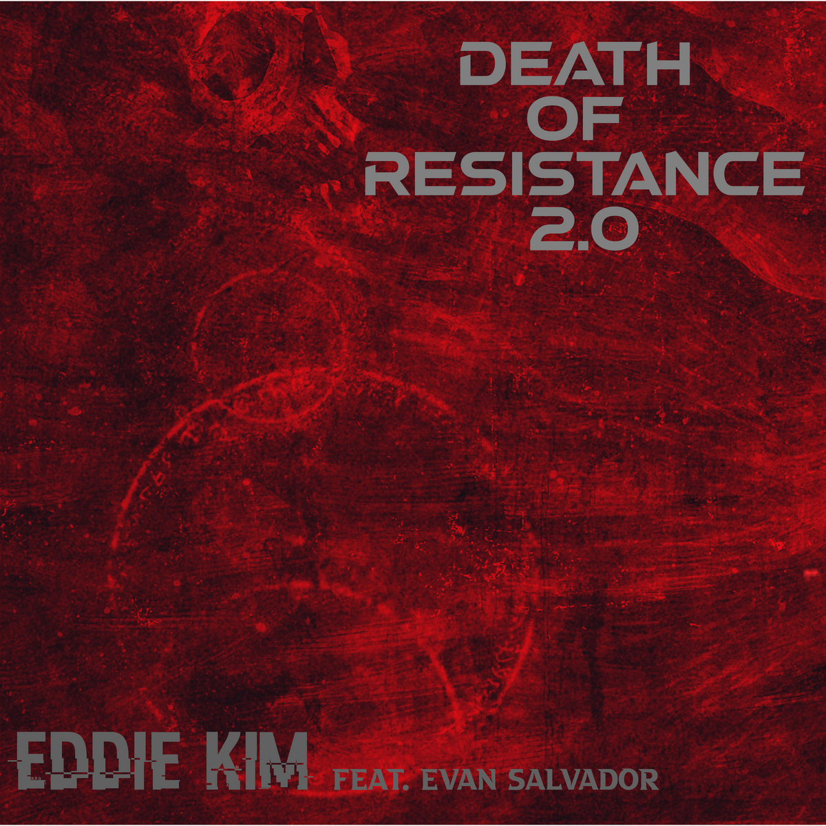 Death Of Resistance 2.0 (feat. Evan Salvador)