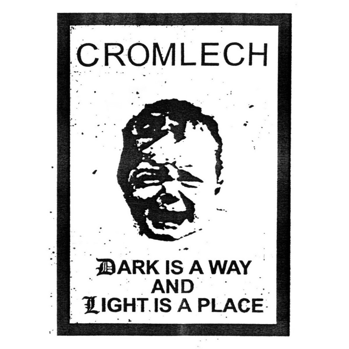 Dark is a Way and Light is a Place