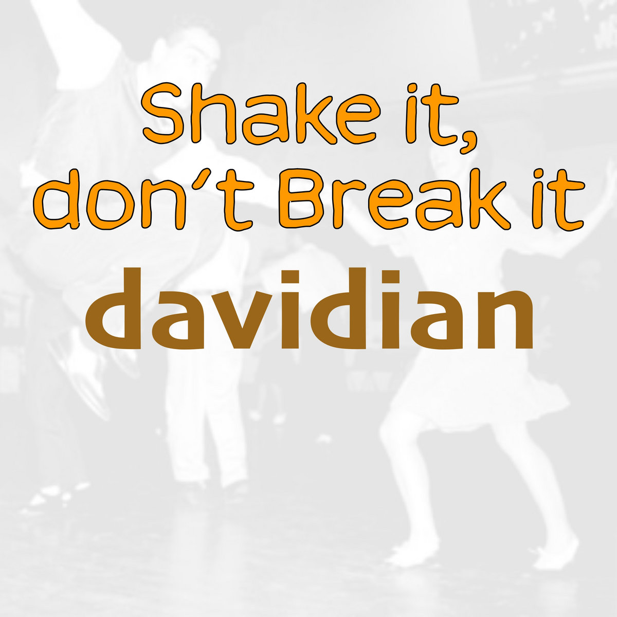 Davidian - Shake it, don´t Break it (Original Mix)