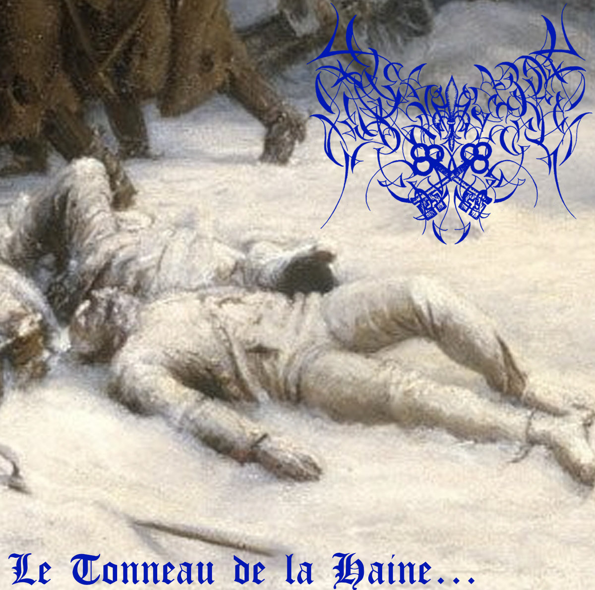 Le Tonneau de la Haine