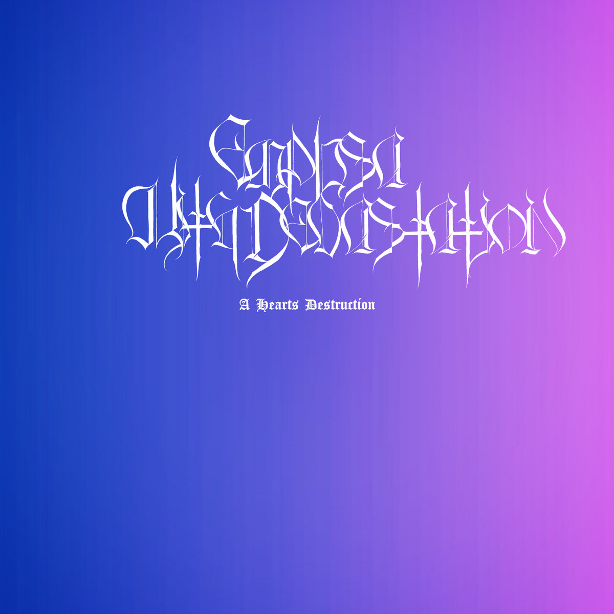 A Hearts Destruction